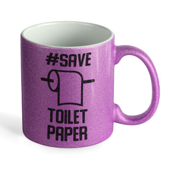 Save toilet Paper, Κούπα Μωβ Glitter που γυαλίζει, κεραμική, 330ml