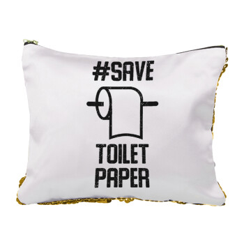 Save toilet Paper, Τσαντάκι νεσεσέρ με πούλιες (Sequin) Χρυσό