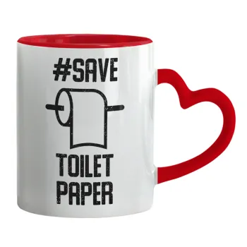 Save toilet Paper, Mug heart red handle, ceramic, 330ml