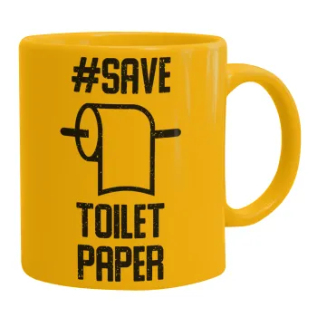 Save toilet Paper, Κούπα, κεραμική κίτρινη, 330ml