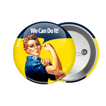 Rosie we can do it!, Κονκάρδα παραμάνα 7.5cm