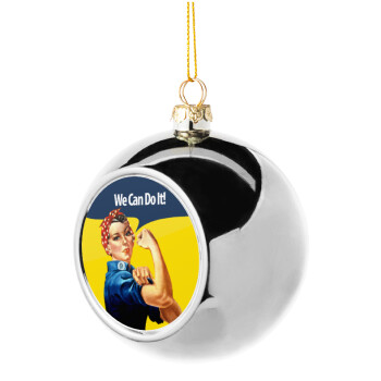 Rosie we can do it!, Χριστουγεννιάτικη μπάλα δένδρου Ασημένια 8cm