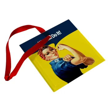 Rosie we can do it!, Christmas ornament, glass square ornament 9x9cm