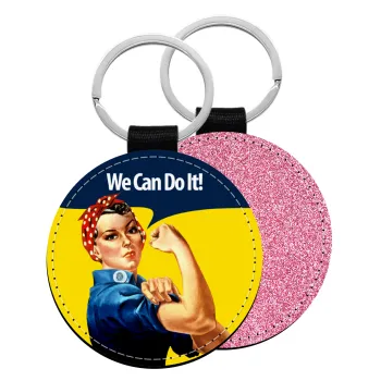 Rosie we can do it!, Μπρελόκ Δερματίνη, στρογγυλό ΡΟΖ (5cm)