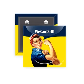 Rosie we can do it!, Κονκάρδα παραμάνα τετράγωνη 5x5cm