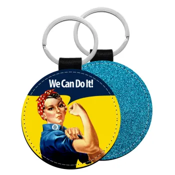 Rosie we can do it!, Μπρελόκ Δερματίνη, στρογγυλό ΜΠΛΕ (5cm)