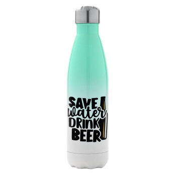 Save Water, Drink BEER, Metal mug thermos Green/White (Stainless steel), double wall, 500ml
