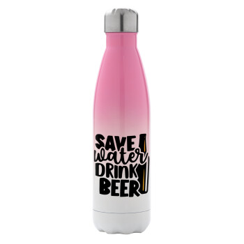 Save Water, Drink BEER, Metal mug thermos Pink/White (Stainless steel), double wall, 500ml