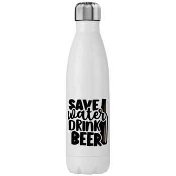 Save Water, Drink BEER, Μεταλλικό παγούρι θερμός (Stainless steel), διπλού τοιχώματος, 750ml