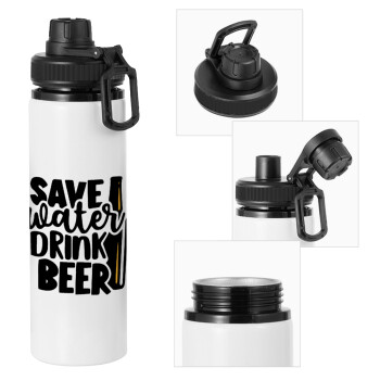 Save Water, Drink BEER, Metal water bottle with safety cap, aluminum 850ml