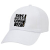 Save Water, Drink BEER, Καπέλο ενηλίκων Jockey Λευκό (snapback, 5-φύλλο, unisex)