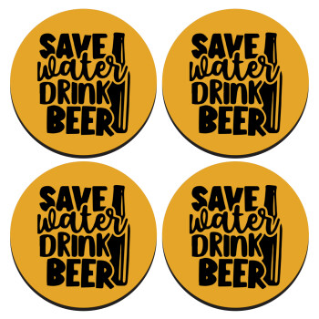 Save Water, Drink BEER, ΣΕΤ 4 Σουβέρ ξύλινα στρογγυλά (9cm)