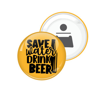Save Water, Drink BEER, Μαγνητάκι και ανοιχτήρι μπύρας στρογγυλό διάστασης 5,9cm
