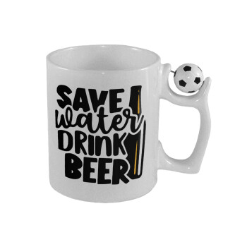 Save Water, Drink BEER, Κούπα με μπάλα ποδασφαίρου , 330ml