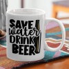  Save Water, Drink BEER
