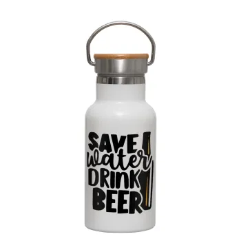Save Water, Drink BEER, Μεταλλικό παγούρι θερμός (Stainless steel) Λευκό με ξύλινο καπακι (bamboo), διπλού τοιχώματος, 350ml
