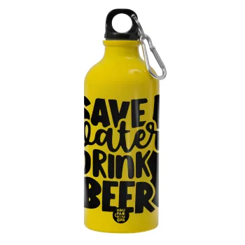 Save Water, Drink BEER, Water bottle 600ml