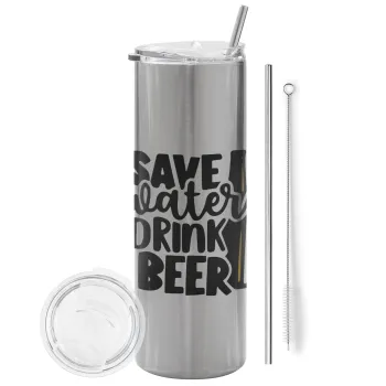 Save Water, Drink BEER, Tumbler ποτήρι θερμό Ασημένιο από ανοξείδωτο ατσάλι 600ml, με μεταλλικό καλαμάκι & βούρτσα καθαρισμού