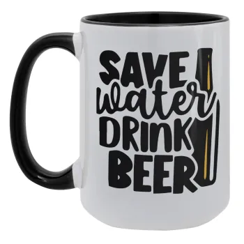 Save Water, Drink BEER, Κούπα Mega 15oz, κεραμική Μαύρη, 450ml