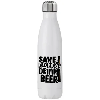 Save Water, Drink BEER, Μεταλλικό παγούρι θερμός (Stainless steel), διπλού τοιχώματος, 750ml