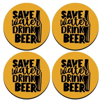 Save Water, Drink BEER, ΣΕΤ 4 Σουβέρ ξύλινα στρογγυλά (9cm)