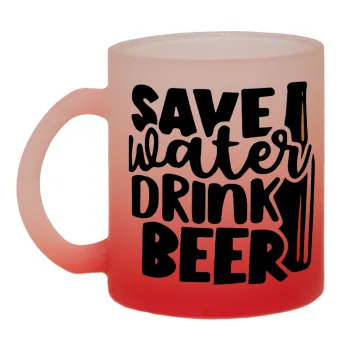 Save Water, Drink BEER, Κούπα γυάλινη δίχρωμη με βάση το κόκκινο ματ, 330ml