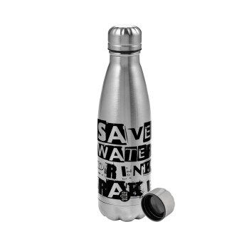 Save Water, Drink RAKI, Metallic water bottle, stainless steel, 750ml