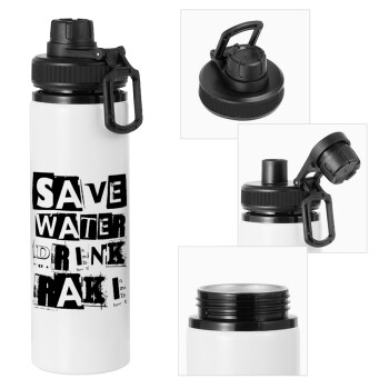 Save Water, Drink RAKI, Metal water bottle with safety cap, aluminum 850ml