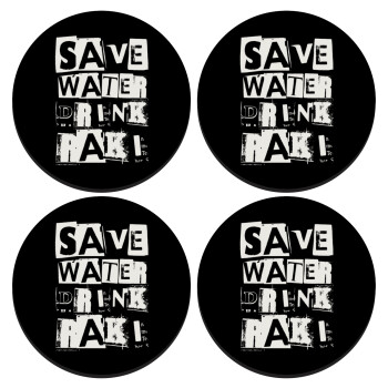 Save Water, Drink RAKI, ΣΕΤ 4 Σουβέρ ξύλινα στρογγυλά (9cm)