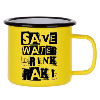 Save Water, Drink RAKI, Κούπα Μεταλλική εμαγιέ ΜΑΤ Κίτρινη 360ml