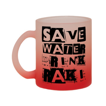 Save Water, Drink RAKI, Κούπα γυάλινη δίχρωμη με βάση το κόκκινο ματ, 330ml