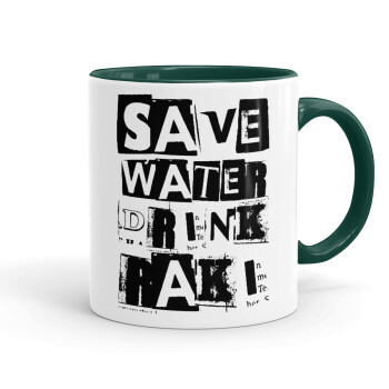 Save Water, Drink RAKI, Κούπα χρωματιστή πράσινη, κεραμική, 330ml