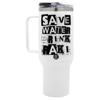 Save Water, Drink RAKI, Mega Stainless steel Tumbler with lid, double wall 1,2L