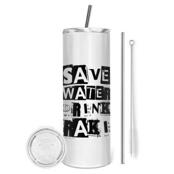 Save Water, Drink RAKI, Tumbler stainless steel 600ml, with metal straw & cleaning brush