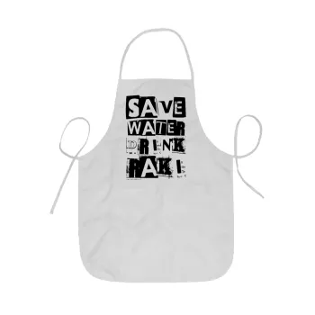 Save Water, Drink RAKI, Ποδιά Σεφ ολόσωμη κοντή  Παιδική (44x62cm)