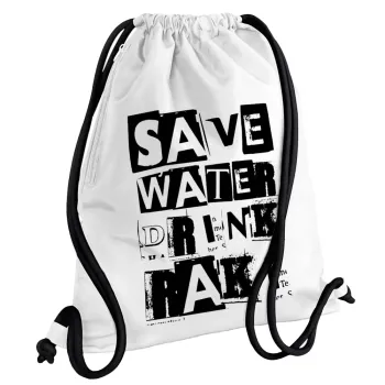 Save Water, Drink RAKI, Τσάντα πλάτης πουγκί GYMBAG λευκή, με τσέπη (40x48cm) & χονδρά κορδόνια