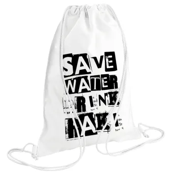Save Water, Drink RAKI, Backpack pouch GYMBAG white (28x40cm)