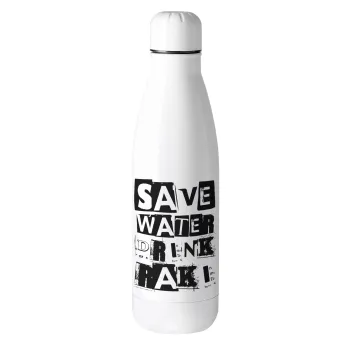Save Water, Drink RAKI, Μεταλλικό παγούρι θερμός (Stainless steel), 500ml