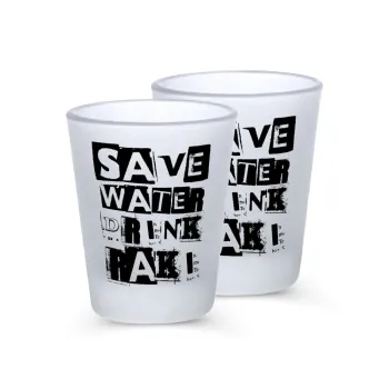 Save Water, Drink RAKI, Σφηνοπότηρα γυάλινα 45ml του πάγου (2 τεμάχια)