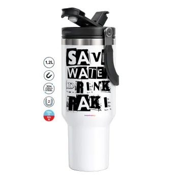 Save Water, Drink RAKI, Mega Stainless steel Tumbler with lid, double wall 1,2L