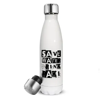 Save Water, Drink RAKI, Μεταλλικό παγούρι θερμός Λευκό (Stainless steel), διπλού τοιχώματος, 500ml