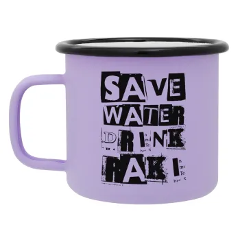 Save Water, Drink RAKI, Κούπα Μεταλλική εμαγιέ ΜΑΤ Light Pastel Purple 360ml