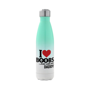 I Love boobs ...just like my daddy, Μεταλλικό παγούρι θερμός Πράσινο/Λευκό (Stainless steel), διπλού τοιχώματος, 500ml