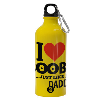 I Love boobs ...just like my daddy, Παγούρι νερού 600ml