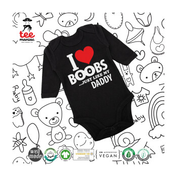 I Love boobs ...just like my daddy, Μακρυμάνικο βρεφικό φορμάκι, 0-18 μηνών, ΜΑΥΡΟ, 100% Organic Cotton