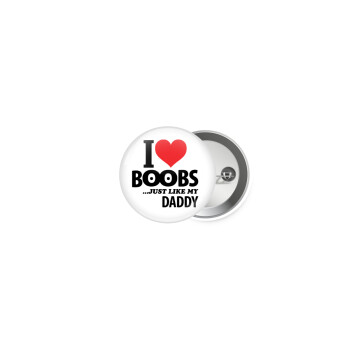 I Love boobs ...just like my daddy, Κονκάρδα παραμάνα 2.5cm