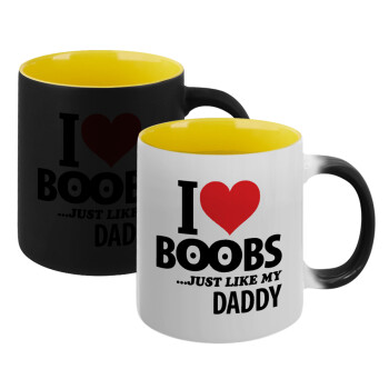 I Love boobs ...just like my daddy, Κούπα Μαγική εσωτερικό κίτρινη, κεραμική 330ml που αλλάζει χρώμα με το ζεστό ρόφημα (1 τεμάχιο)