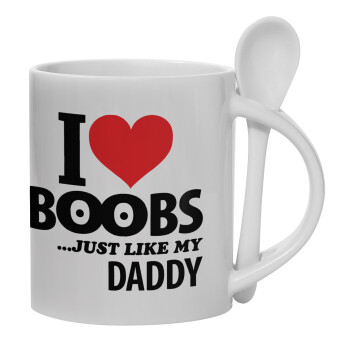 I Love boobs ...just like my daddy, Κούπα, κεραμική με κουταλάκι, 330ml (1 τεμάχιο)