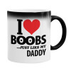  I Love boobs ...just like my daddy