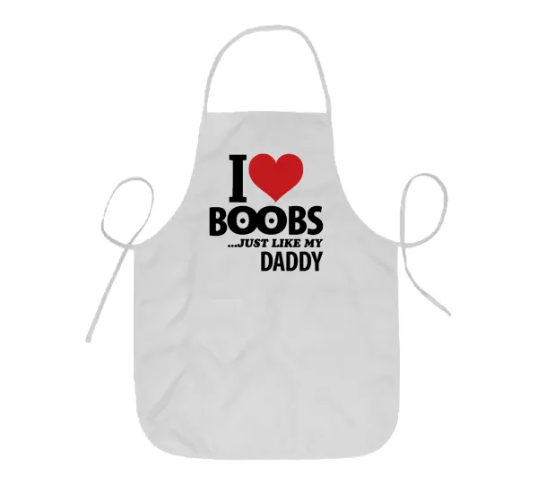 I Love boobs ...just like my daddy — 1